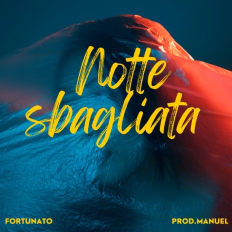 Notte Sbagliata | Boomplay Music