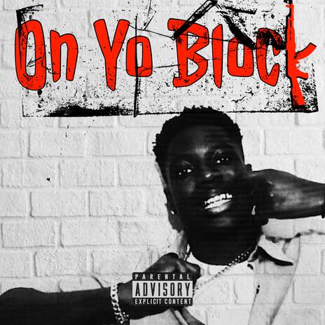 On Yo Block | Boomplay Music