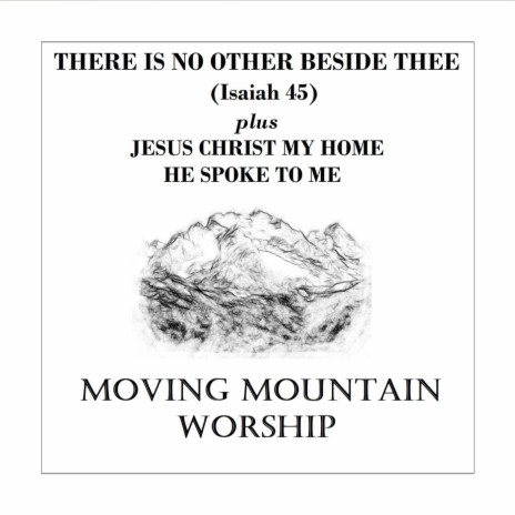 There Is No Other Beside Thee (Isaiah 45) | Boomplay Music