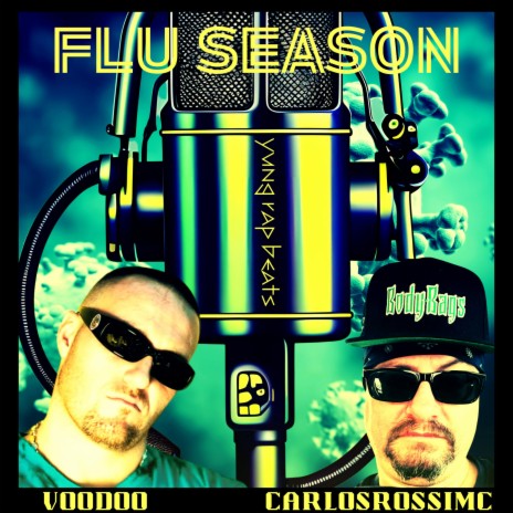 FLU SEASON ft. CarlosRossiMC & Yung Rap Beats