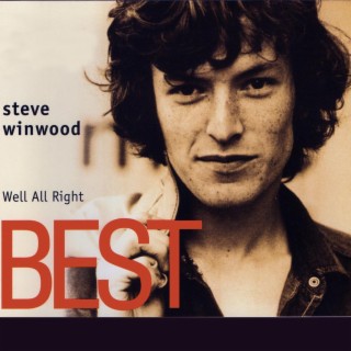 Well All Right - Steve Winwood - Best