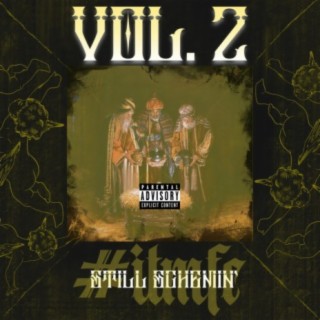 Vol. 2 : Still Schemin'