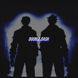 DOUBLE DASH