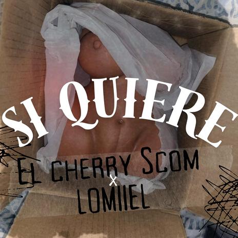 Si Quiere ft. Lomiiel | Boomplay Music