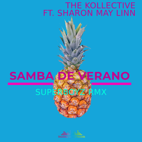 Samba De Verano Ft. Sharon May Linn (Superboyz Radio Vocal Remix) | Boomplay Music