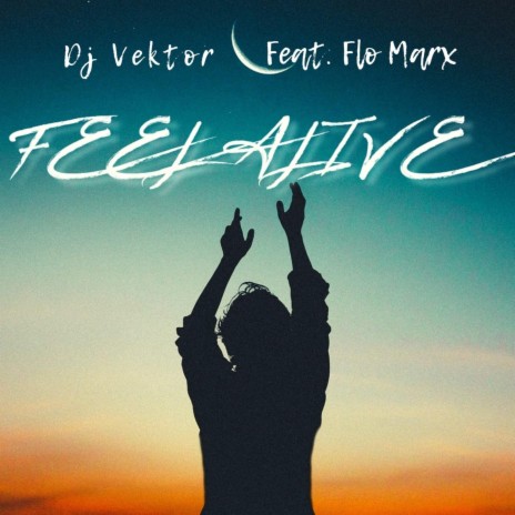 Feel Alive (feat. Flo Marx) | Boomplay Music