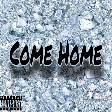 Come Home | Boomplay Music