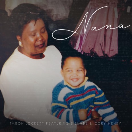 Nana (feat. B.Slade & Cory Henry) | Boomplay Music