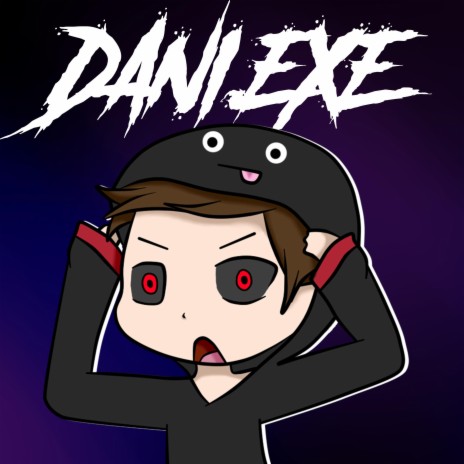 Dani.exe | Boomplay Music