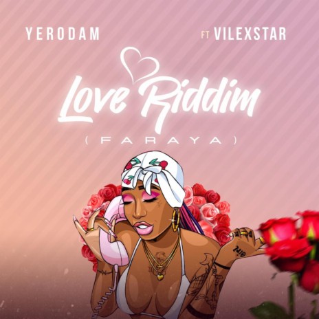 Love Riddim (Faraya) ft. Vilexstar | Boomplay Music