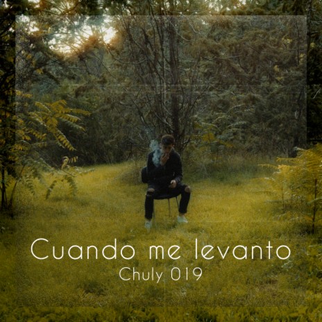 Cuando me levanto | Boomplay Music