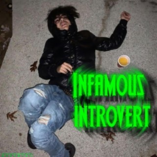 Infamous Introvert