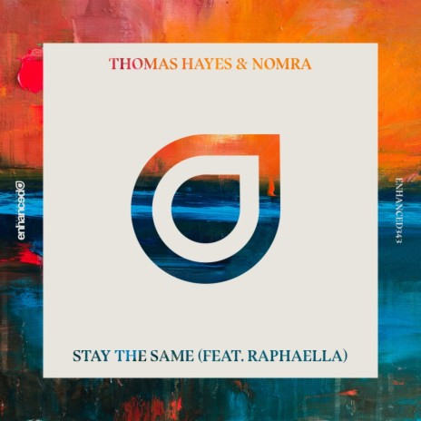 Stay The Same ft. Nomra & Raphaella