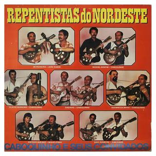 Caboquinho & Seus Convidados - Repentistas do Nordeste