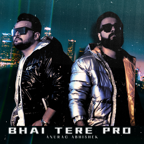 Bhai Tere Pro | Boomplay Music