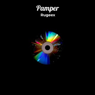 Pamper lyrics | Boomplay Music