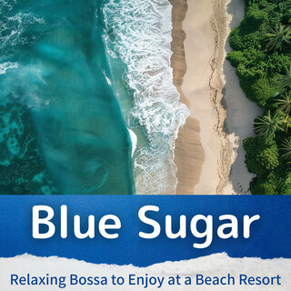 Relaxing Bossa to Enjoy at a Beach Resort