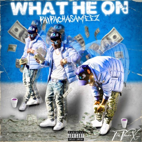 What He On | Boomplay Music