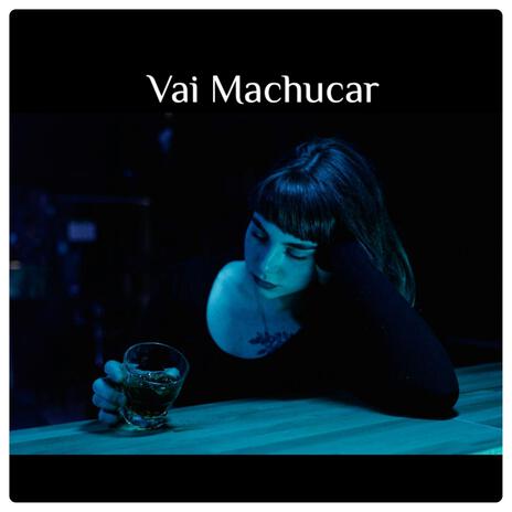 Vai Machucar (Guia para Gravação) | Boomplay Music