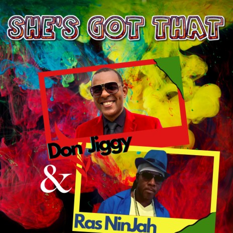 She's Got That ft. Ras Ninjah | Boomplay Music