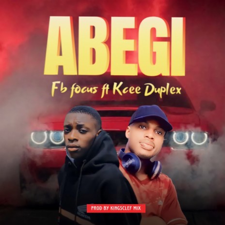 Abegi ft. Kcee Duplex | Boomplay Music