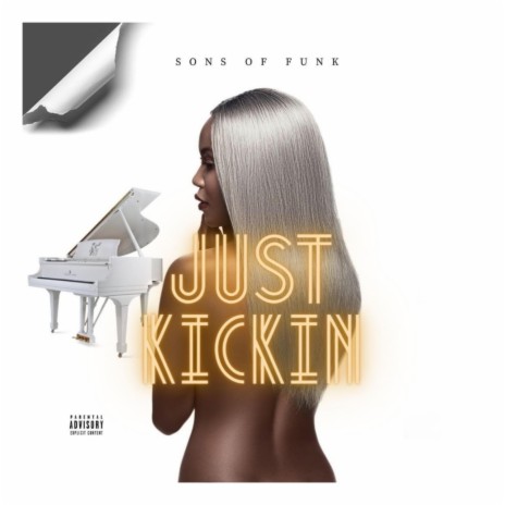 Just Kickin' | Boomplay Music