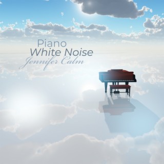 Piano White Noise: Calm Melodies for Deep Sleep