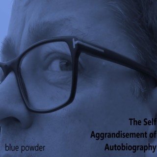 The Self Aggrandisement of Autobiography