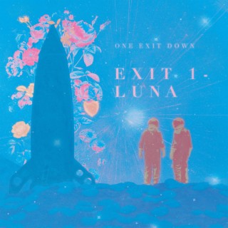 Exit 1: Luna