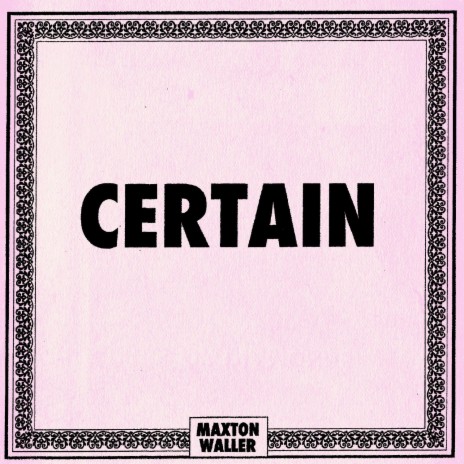 Certain | Boomplay Music