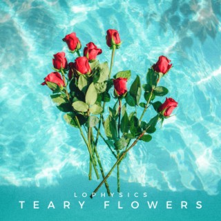 Teary Flowers