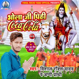 Bhola Ji Pihi Coca Cola