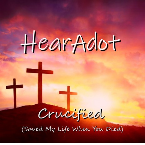 Crucified (feat. Thomas A. Kozak)