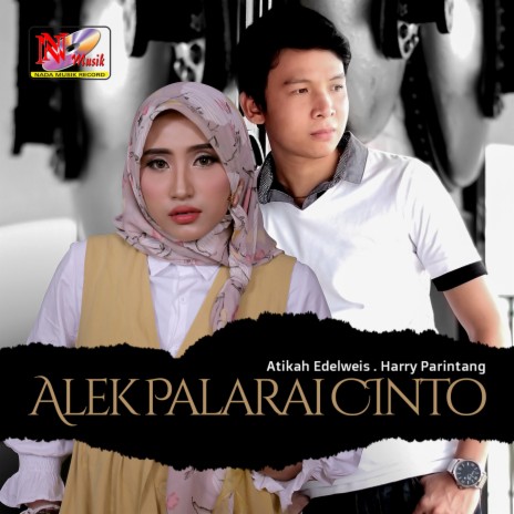 Alek Palarai Cinto ft. Harry Parintang | Boomplay Music