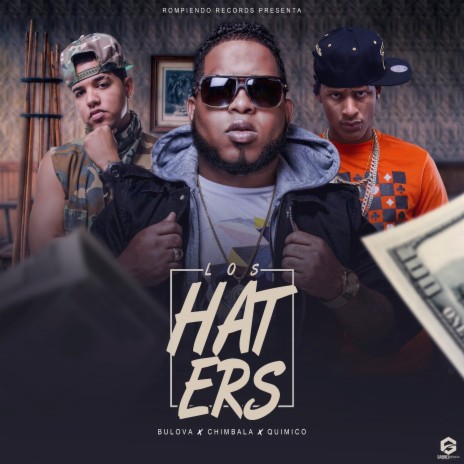 Los Haters ft. Bulova & Quimico Ultra Mega | Boomplay Music