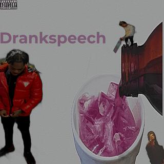 Drank Speech