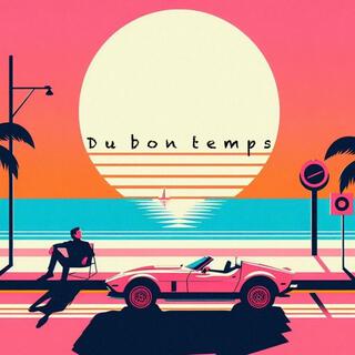 Du bon temps lyrics | Boomplay Music