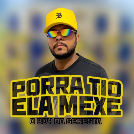 Porra Tio, Ela Mexe | Boomplay Music