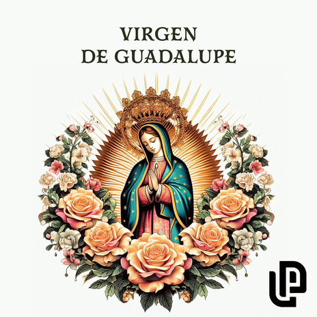 Virgen de Guadalupe ft. Santi Torres | Boomplay Music