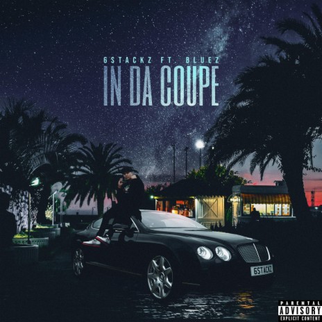 In Da Coupe (feat. Bluesz) | Boomplay Music