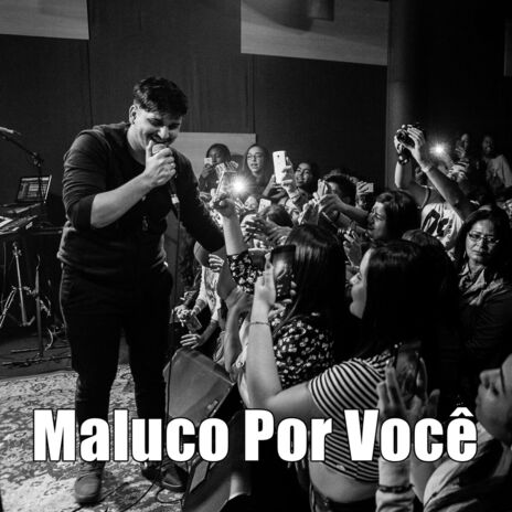 Maluco por Você | Boomplay Music