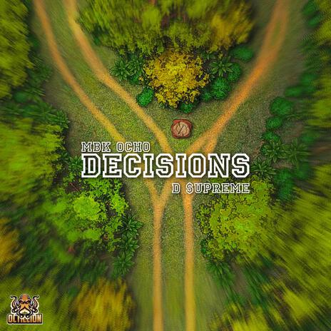 Decisions ft. D $upreme | Boomplay Music