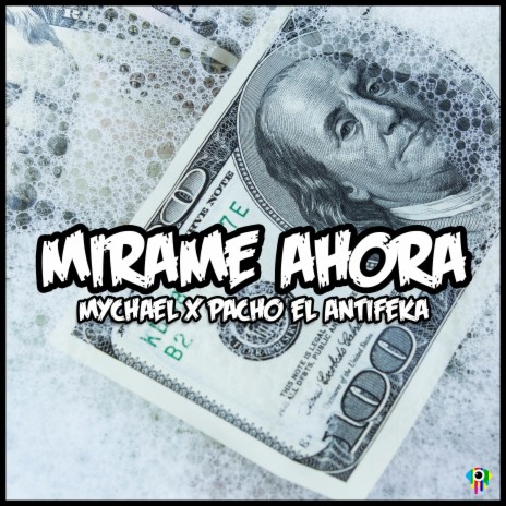 Mirame Ahora (feat. Pacho el Antifeka) | Boomplay Music
