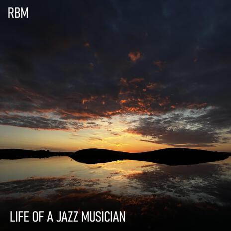 Life of a Jazz Musician ft. Havard Lund | Boomplay Music