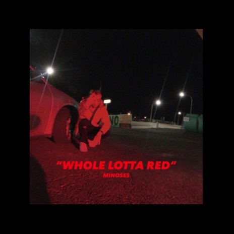 Whole Lotta Red | Boomplay Music