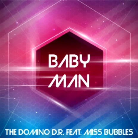 Baby Man (feat. Miss Bubbles) | Boomplay Music