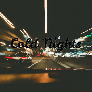 Cold Nights lyrics | Boomplay Music