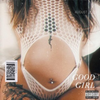 Good Girl ft. Swayye lyrics | Boomplay Music