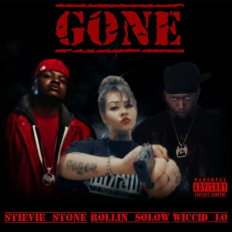 Gone (feat. Stevie Stone & Rollin' Solow) | Boomplay Music