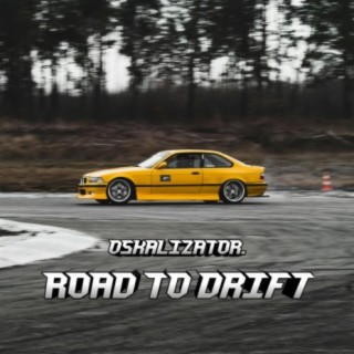 Road to Drift